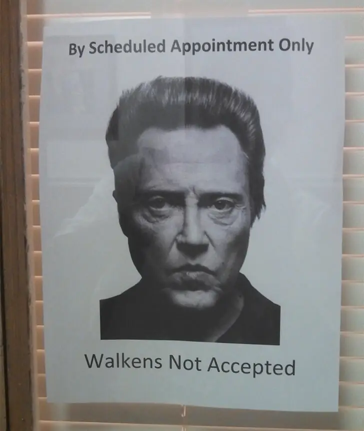 No Walkens, Appointment Only