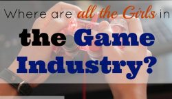 girls in the game industry, video games, gaming industry, video games