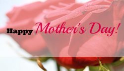 Mother's Day, mother, mom, plans for mother's day, happy mother's day