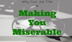 miserable job, job challenges, job obstacle