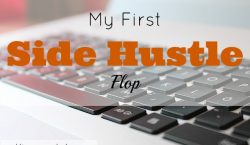side hustle, part time job, side hustle flop, job lesson