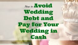 avoid wedding debt, paying for your wedding, wedding budget tips