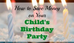 save money on children's party, frugal children's party, save money on kid's birthday party